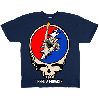 I Need A Miracle Dead Forever 2025 Tee