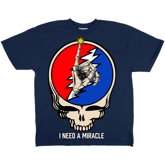 I Need A Miracle Dead Forever 2025 Tee